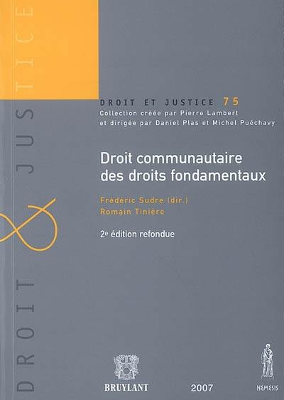 Droit communautaire des droits fondamentaux : recueil de décisions de la Cour de justice des Communautés européennes