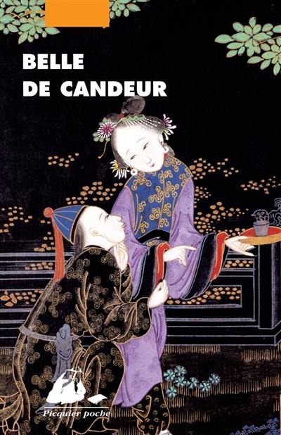 Belle de candeur ou Histoire non officielle de Zhulin : roman érotique de la dynastie Ming