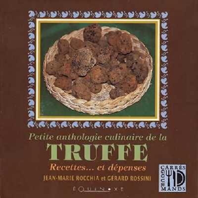 Petite anthologie culinaire de la truffe