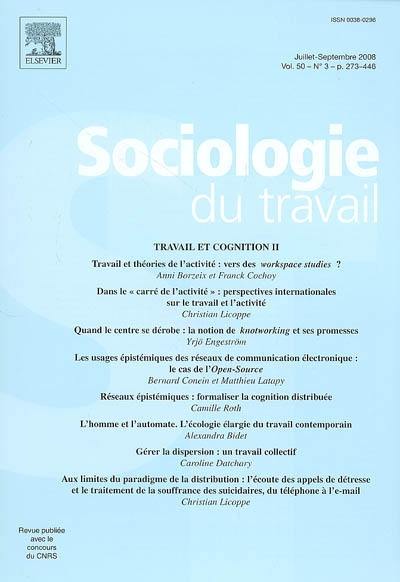 Sociologie du travail, n° 3 (2008). Travail et cognition : 2e partie