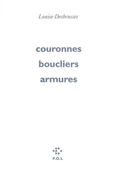 Couronnes, boucliers, armures