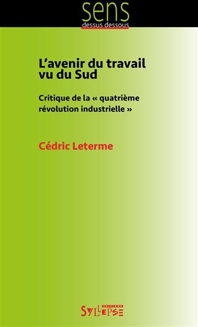 L'avenir du travail vu du Sud : critique de la quatrième révolution industrielle