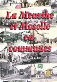 La Meurthe-et-Moselle en communes