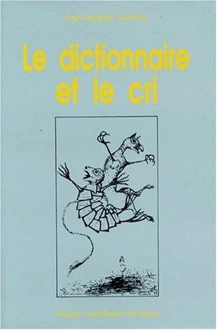 Le dictionnaire et le cri