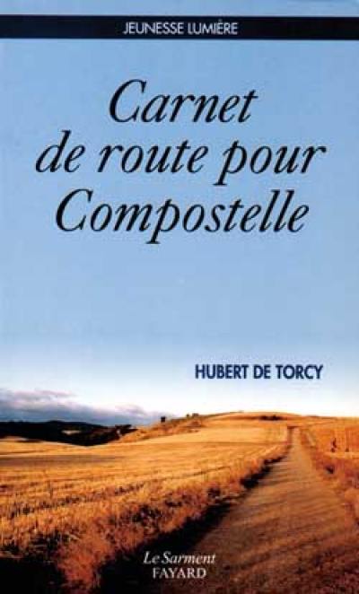 Carnet de route pour Compostelle