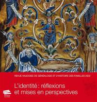 Revue vaudoise de généalogie et d'histoire des familles, n° 2022. L'identité : réflexions et mises en perspective