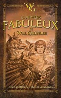 L'univers fabuleux de Will Ghündee