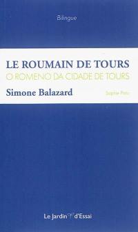 Le Roumain de Tours. O Romeno da cidade de Tours