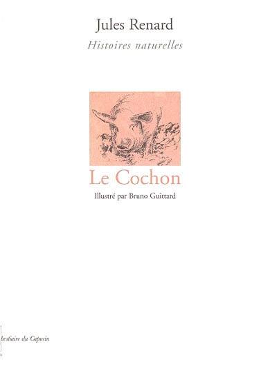 Le cochon : histoires naturelles