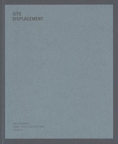 Site displacement. Déplacement de site