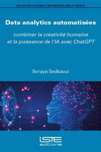 Data analytics automatisées : combiner la créativité humaine et la puissance de l'IA avec ChatGPT