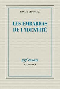 Les embarras de l'identité