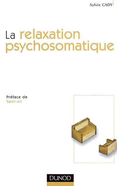 La relaxation psychosomatique