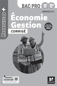 Economie gestion 1re, terminale bac pro : modules 2 à 4, 2024 : corrigé