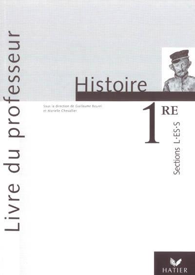 Histoire 1re sections L, ES, S : livre du professeur