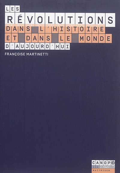 Les révolutions dans l'histoire et dans le monde d'aujourd'hui