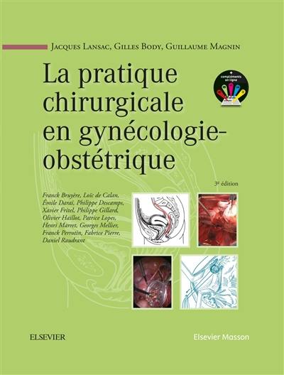 La pratique chirurgicale en gynécologie-obstétrique