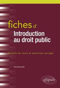 Fiches d'introduction au droit public : rappels de cours et exercices corrigés