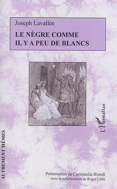 Le Nègre comme il y a peu de blancs