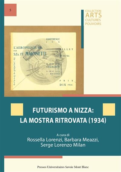 Futurismo a Nizza : la mostra ritrovata (1934)