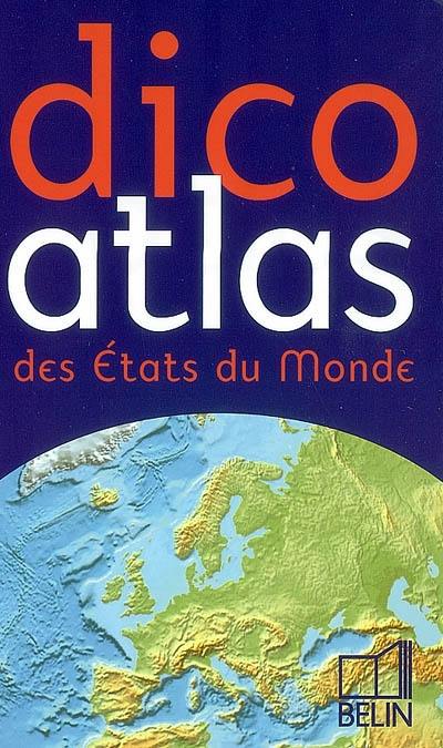 Dico atlas des États du Monde