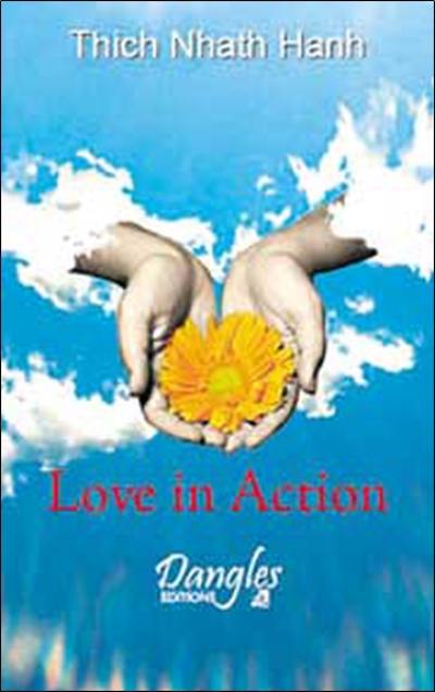 Love in action : la non-violence au service des autres