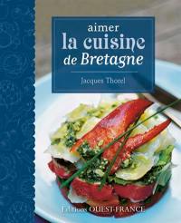 Aimer la cuisine de Bretagne