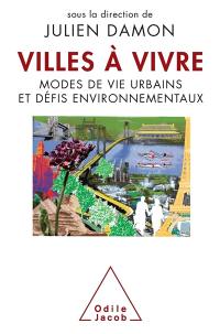 Villes à vivre : modes de vie urbains et défis environnementaux