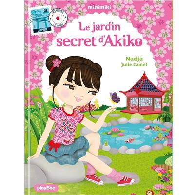 Minimiki. Vol. 1. Le jardin secret d'Akiko