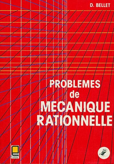 Problèmes de mécanique rationnelle