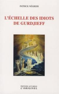 L'échelle des idiots de Gurdjieff