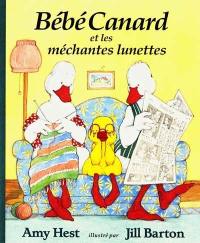 Bébé Canard et les méchantes lunettes