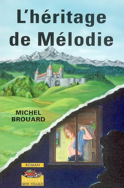 L'héritage de Mélodie