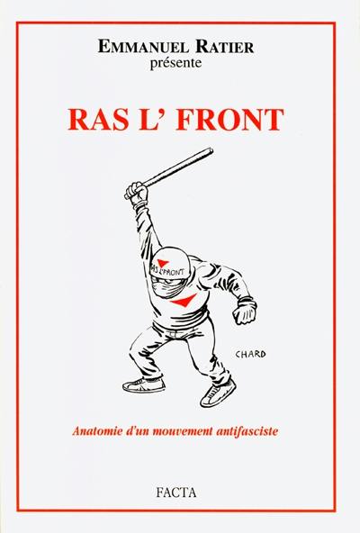 Ras l'Front : anatomie d'un mouvement antifasciste, la nébuleuse trotskyste