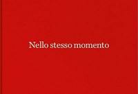 Alessandra Spranzi : nello stesso momento. Alessandra Spranzi : at the same time