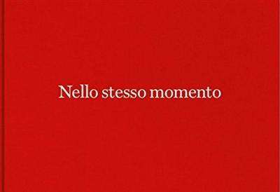 Alessandra Spranzi : nello stesso momento. Alessandra Spranzi : at the same time