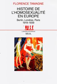 Histoire de l'homosexualité en Europe : Paris, Londres, Berlin, 1919-1939