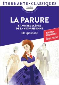 La parure : et autres scènes de la vie parisienne