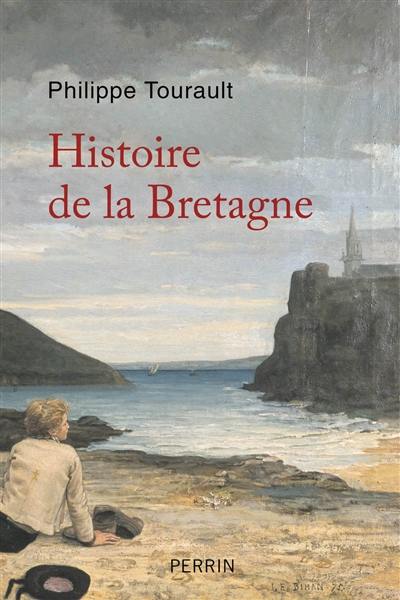 Histoire de la Bretagne : des origines à nos jours