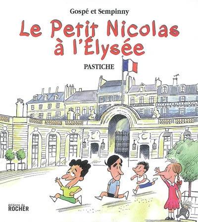 Le petit Nicolas à l'Elysée : pastiche