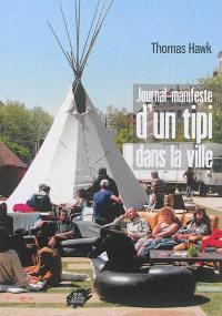 Journal-manifeste d'un tipi dans la ville