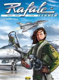 Rafale leader. Vol. 3. North Pôle