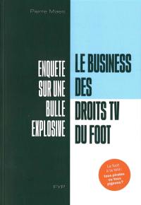 Le business des droits TV du foot : enquête sur une bulle explosive