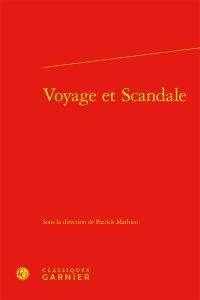 Voyage et scandale