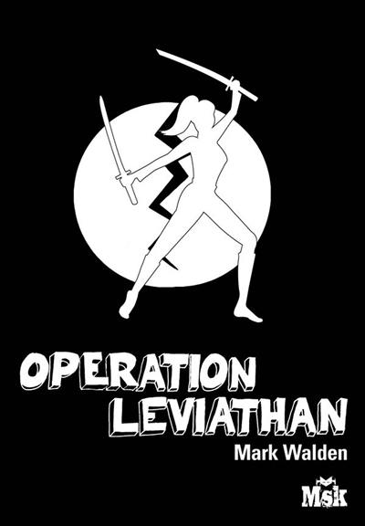 Grande Ecole du mal et de la ruse. Vol. 3. Opération Léviathan