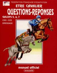 Etre cavalier : questions-réponses galops 5 à 7