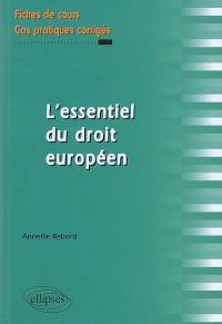 L'essentiel du droit européen : fiches de cours et cas pratiques corrigés