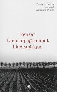 Penser l'accompagnement biographique