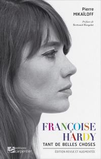 Françoise Hardy : tant de belles choses