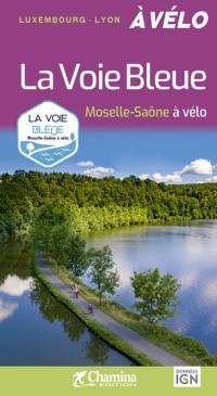 La voie bleue : Moselle-Saône à vélo